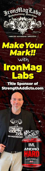 Make your mark with ironmaglabs.com - title sponsor of StrengthAddicts.com